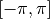 [-\pi, \pi]